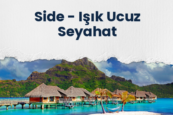 Side → Işık Ucuz Seyahat