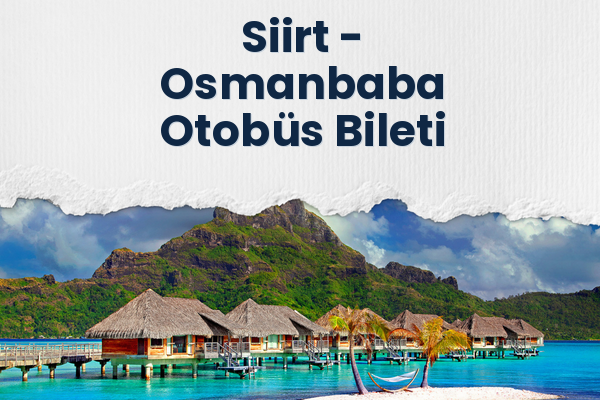 Siirt → Osmanbaba Otobüs Bileti