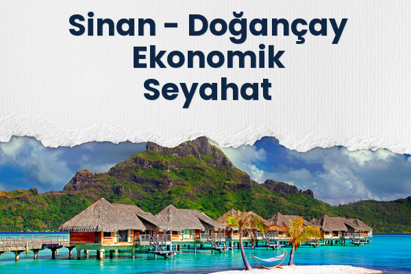 Sinan → Doğançay Ekonomik Seyahat