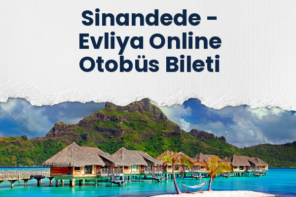 Sinandede → Evliya Online Otobüs Bileti