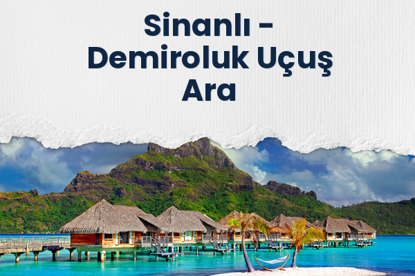 Sinanlı → Demiroluk Uçuş Ara