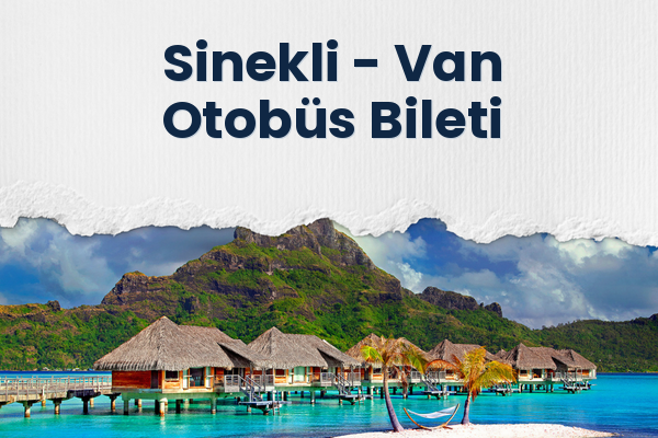 Sinekli → Van Otobüs Bileti