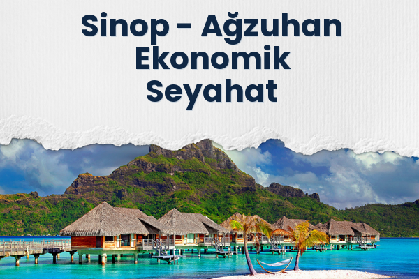 Sinop → Ağzuhan Ekonomik Seyahat