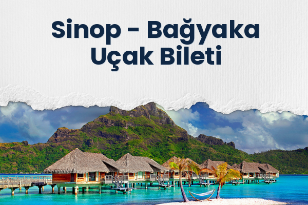 Sinop → Bağyaka Uçak Bileti
