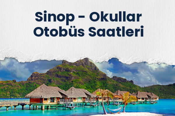 Sinop → Okullar Otobüs Saatleri