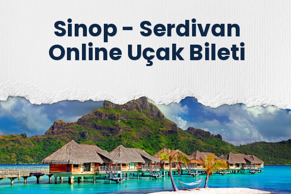 Sinop → Serdivan Online Uçak Bileti