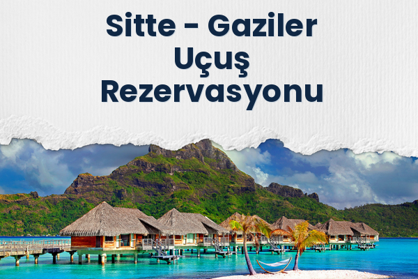 Sitte → Gaziler Uçuş Rezervasyonu