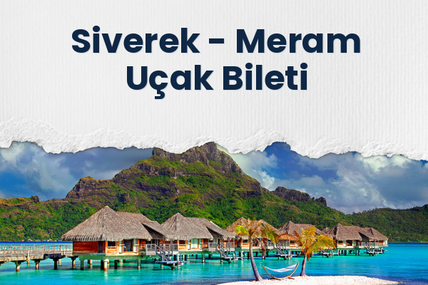 Siverek → Meram Uçak Bileti