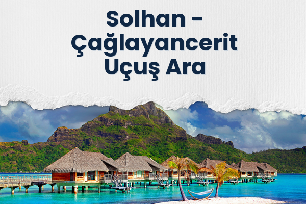 Solhan → Çağlayancerit Uçuş Ara