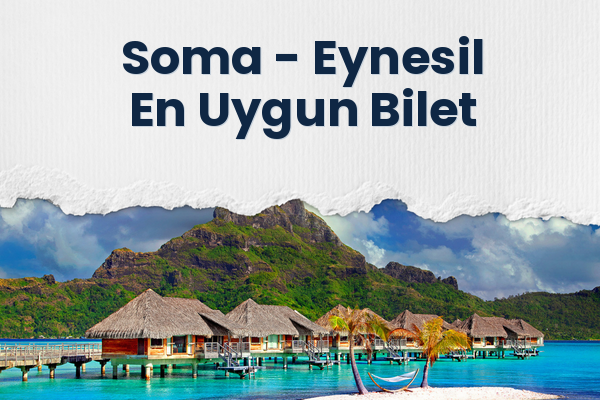 Soma → Eynesil En Uygun Bilet