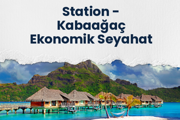 Station → Kabaağaç Ekonomik Seyahat
