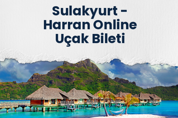 Sulakyurt → Harran Online Uçak Bileti