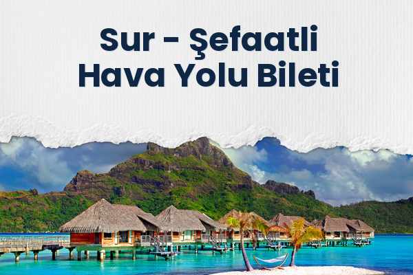 Sur → Şefaatli Hava Yolu Bileti
