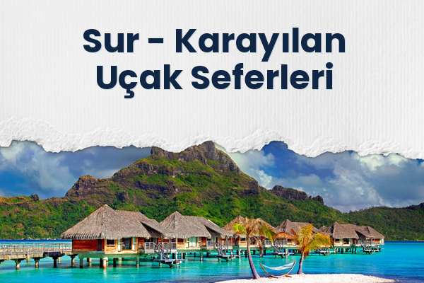 Sur → Karayılan Uçak Seferleri