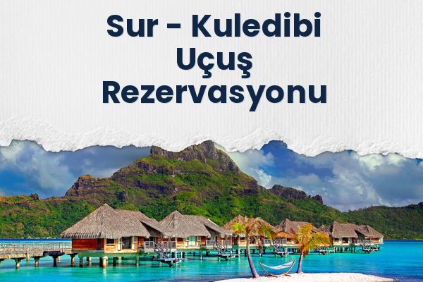 Sur → Kuledibi Uçuş Rezervasyonu