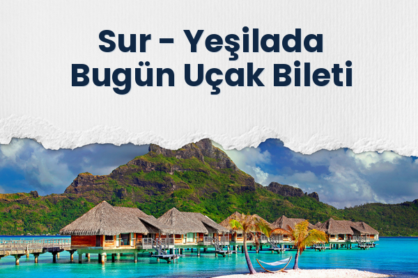 Sur → Yeşilada Bugün Uçak Bileti