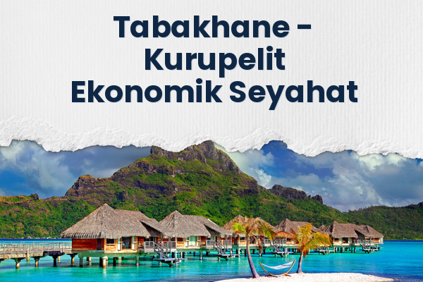 Tabakhane → Kurupelit Ekonomik Seyahat