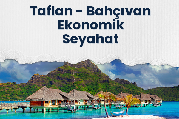 Taflan → Bahçıvan Ekonomik Seyahat