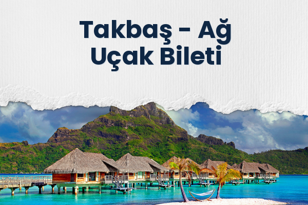 Takbaş → Ağ Uçak Bileti