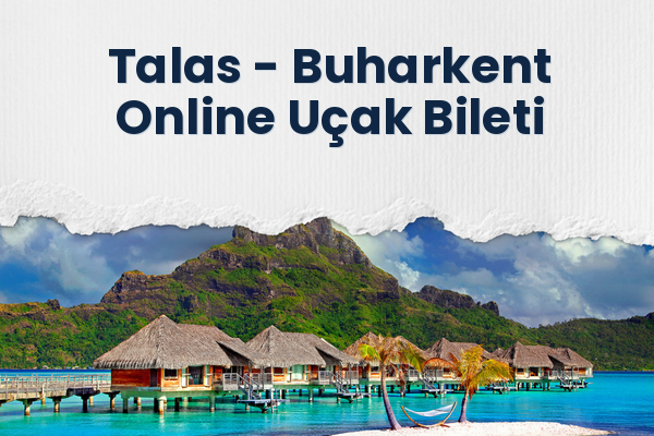 Talas → Buharkent Online Uçak Bileti
