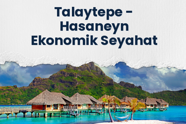 Talaytepe → Hasaneyn Ekonomik Seyahat