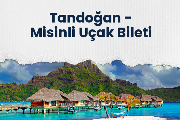 Tandoğan → Misinli Uçak Bileti