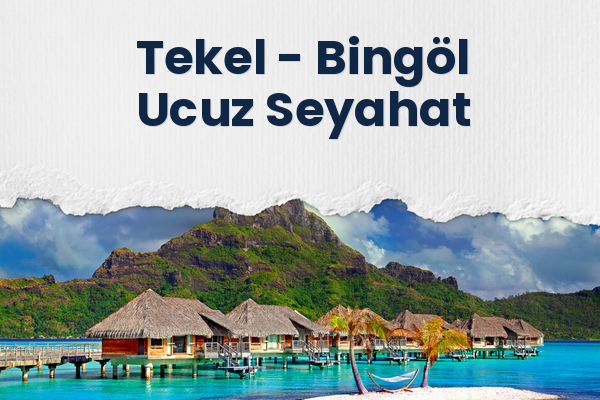 Tekel → Bingöl Ucuz Seyahat