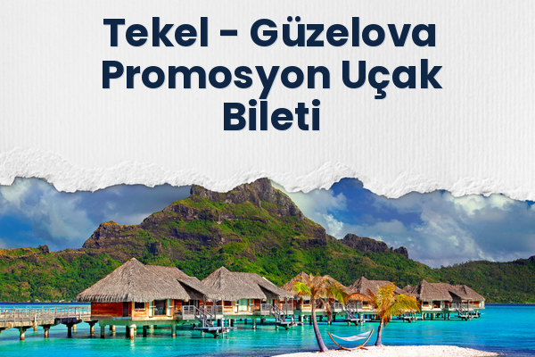 Tekel → Güzelova Promosyon Uçak Bileti