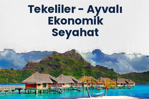Tekeliler → Ayvalı Ekonomik Seyahat