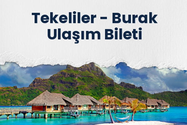 Tekeliler → Burak Ulaşım Bileti