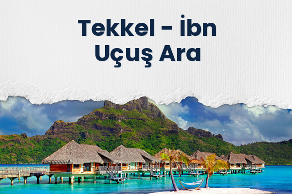 Tekkel → İbn Uçuş Ara