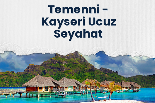 Temenni → Kayseri Ucuz Seyahat