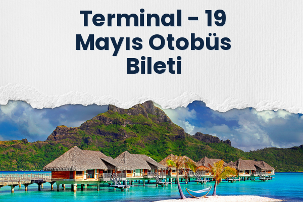 Terminal → 19 Mayıs Otobüs Bileti