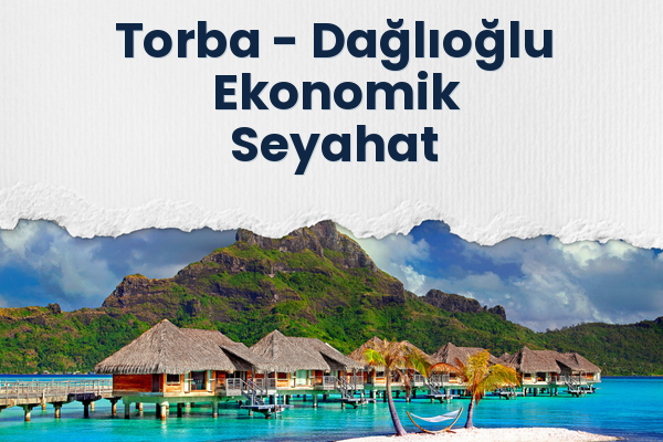 Torba → Dağlıoğlu Ekonomik Seyahat