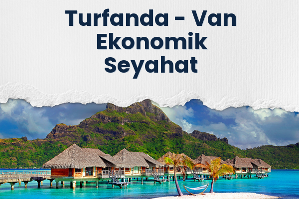 Turfanda → Van Ekonomik Seyahat