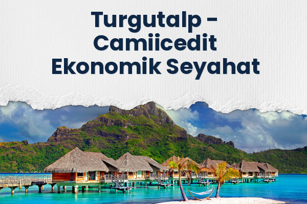 Turgutalp → Camiicedit Ekonomik Seyahat