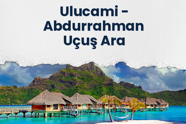 Ulucami → Abdurrahman Uçuş Ara