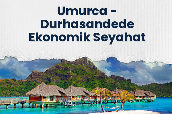 Umurca → Durhasandede Ekonomik Seyahat