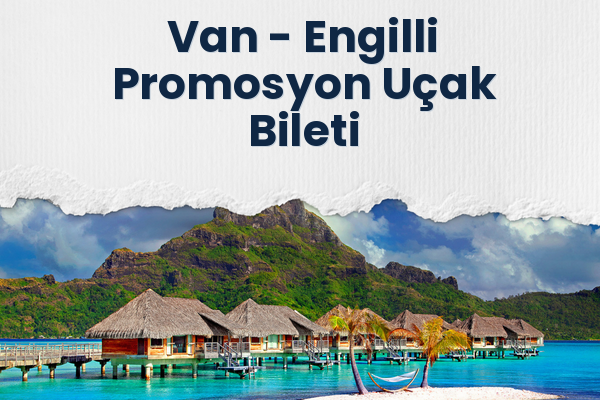 Van → Engilli Promosyon Uçak Bileti