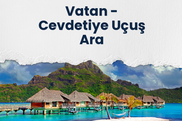 Vatan → Cevdetiye Uçuş Ara