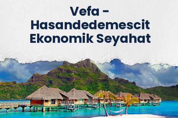 Vefa → Hasandedemescit Ekonomik Seyahat