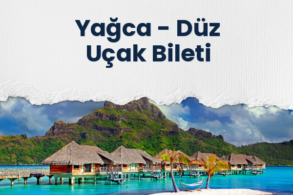 Yağca → Düz Uçak Bileti