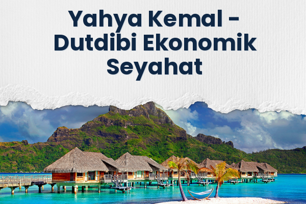 Yahya Kemal → Dutdibi Ekonomik Seyahat