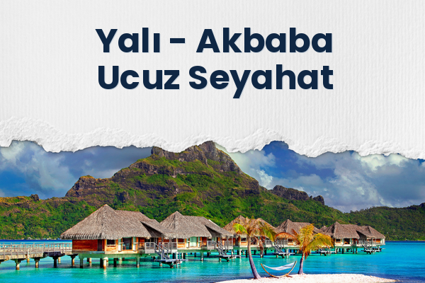 Yalı → Akbaba Ucuz Seyahat