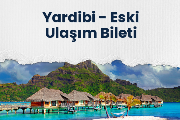 Yardibi → Eski Ulaşım Bileti