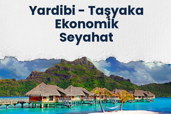 Yardibi → Taşyaka Ekonomik Seyahat