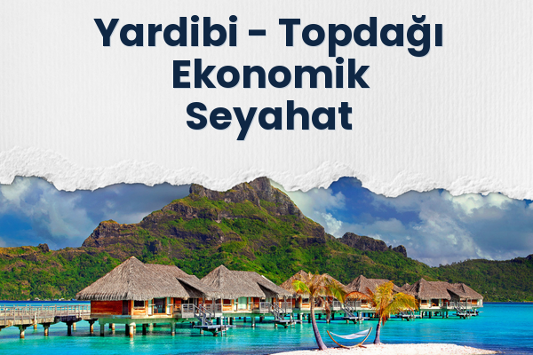 Yardibi → Topdağı Ekonomik Seyahat