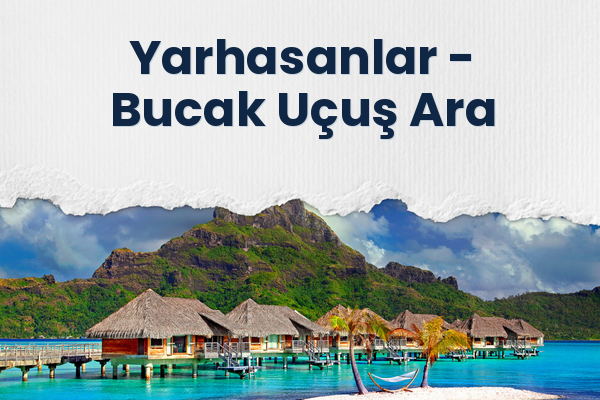 Yarhasanlar → Bucak Uçuş Ara