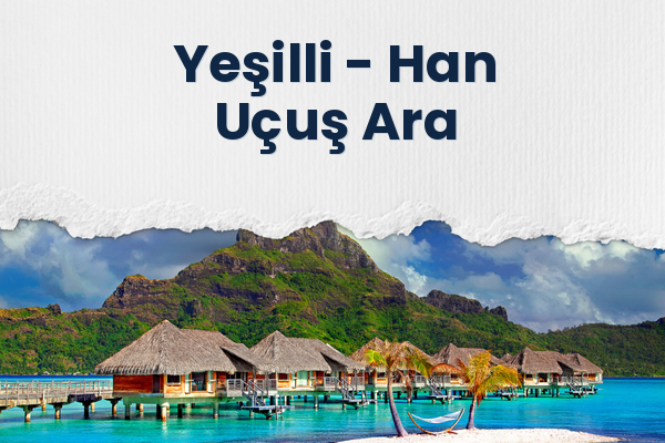 Yeşilli → Han Uçuş Ara