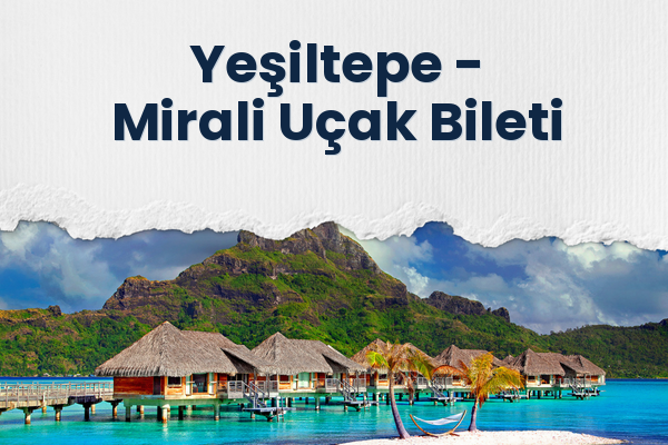 Yeşiltepe → Mirali Uçak Bileti